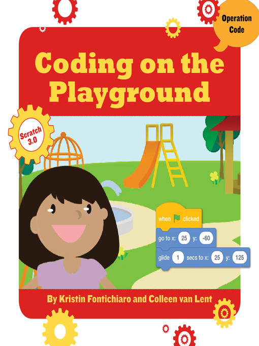 Title details for Coding on the Playground by Kristin Fontichiaro - Available